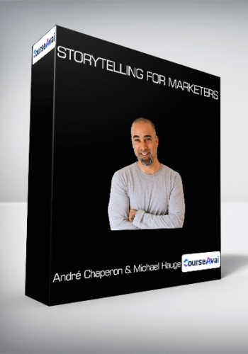 André Chaperon & Michael Hauge - Storytelling for Marketers