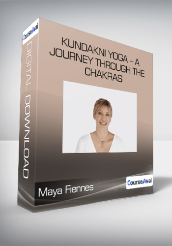 Maya Fiennes – Kundakni Yoga – A Journey Through The Chakras