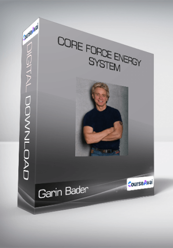 Garin Bader – Core Force Energy System