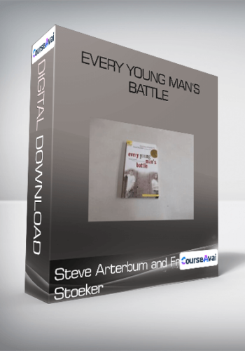 Steve Arterbum And Fred Stoeker – Every Young Man’s Battle
