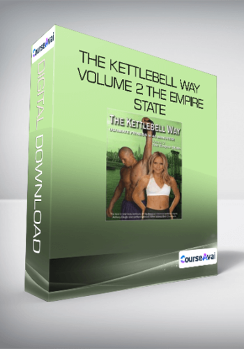 The Kettlebell Way Volume 2 The Empire State