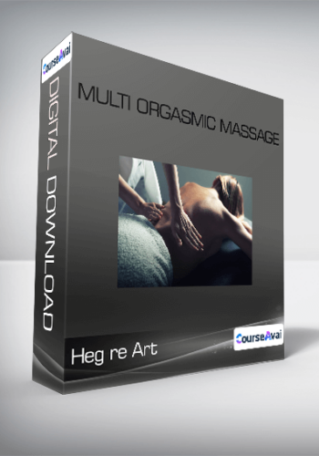 Heg re Art - Multi Orgasmic Massage