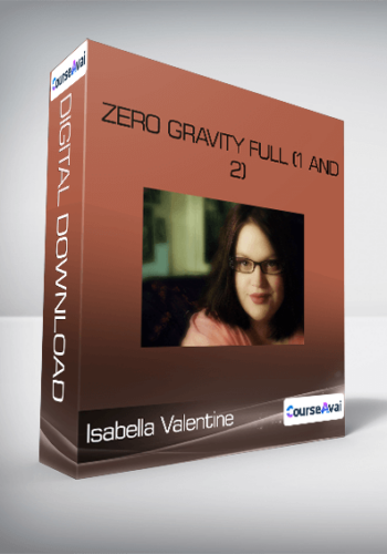 Isabella Valentine – Zero Gravity Full (1 And 2)