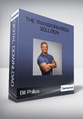 Bill Phillips – The Transformation Solution