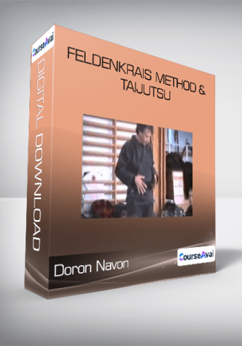 Doron Navon – Feldenkrais Method & Taijutsu