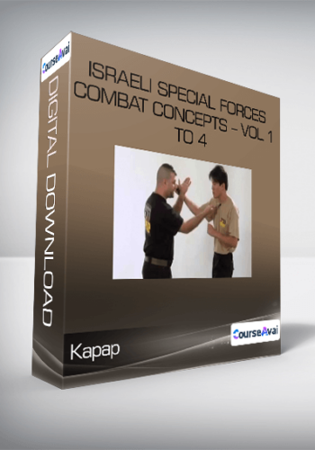 Kapap – Israeli Special Forces – Combat Concepts – Vol 1 To 4