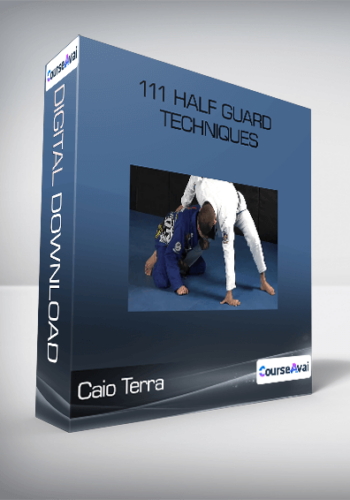 Caio Terra - 111 Half Guard Techniques