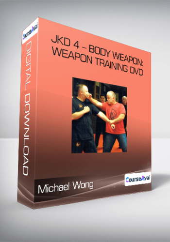 Michael Wong - JKD 4 - Body Weapon: Weapon Training DVD