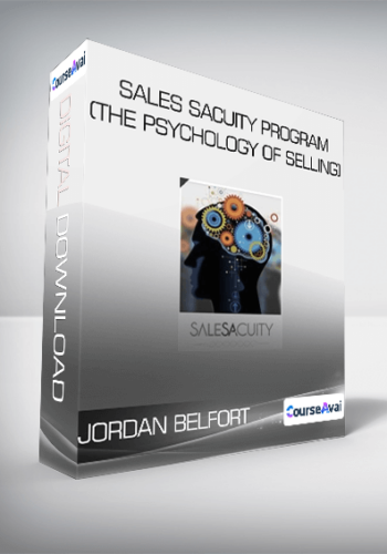 JORDAN BELFORT - SALES SACUITY PROGRAM (THE PSYCHOLOGY OF SELLING)