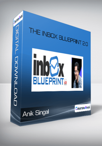 Anik Singal – The Inbox Blueprint 2.0