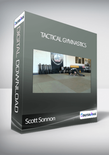 Scott Sonnon – Tactical Gymnastics