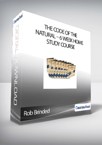 Rob Brinded – The Code Of The Natural – 6 Week Home Study Course