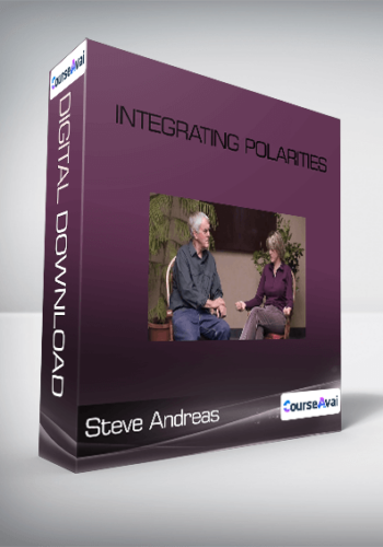 Steve Andreas – Integrating Polarities