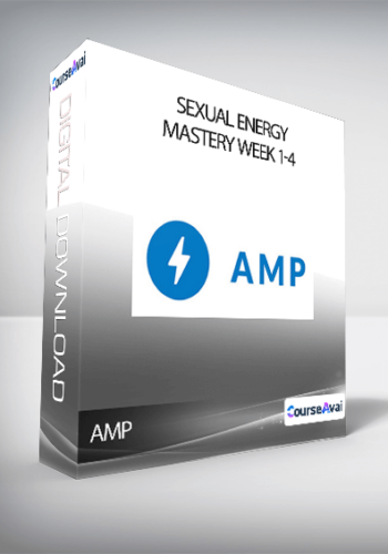 AMP – Sexual Energy Mastery Week 1-4