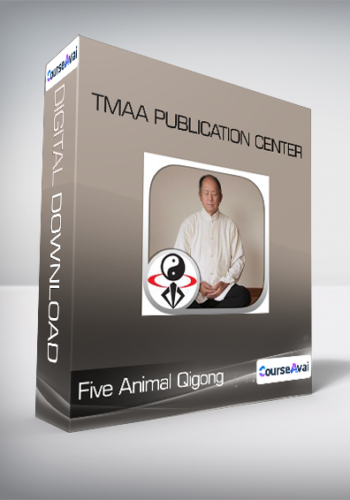 Five Animal Qigong – TMAA Publication Center