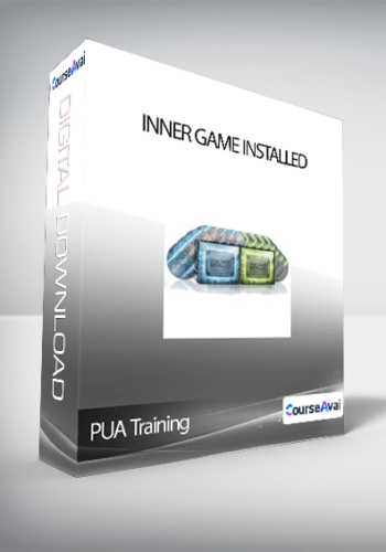 PUA Training – Inner Game Installed
