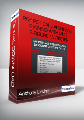 Anthony Devine – Pay Per Call Arbitrage Training With Multi 7-Figure Marketer