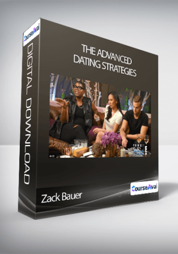 Zack Bauer - The Advanced Dating Strategies