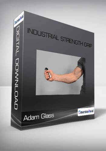 Adam Glass - Industrial Strength Grip
