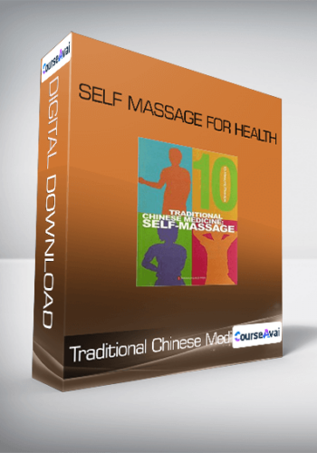 Traditional Chinese Medicine - Self Massage for Health