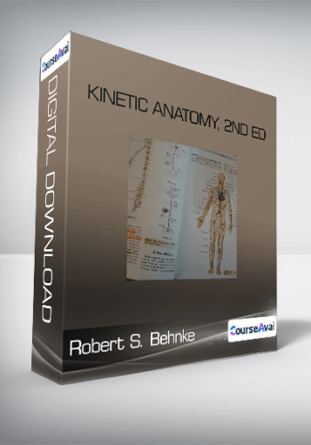 Kinetic Anatomy, 2nd Ed – Robert S. Behnke