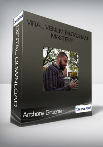Anthony Groeper – Viral Venum Instagram Mastery