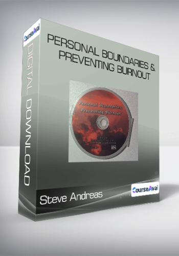 Steve Andreas - Personal Boundaries & Preventing Burnout