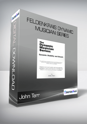 John Tarr – Feldenkrais Dynamic Musician Series