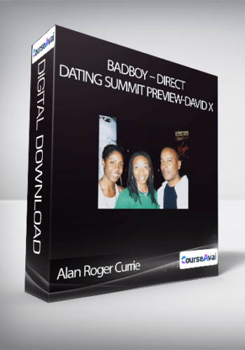 Alan Roger Currie – Badboy – Direct Dating Summit Preview-David X