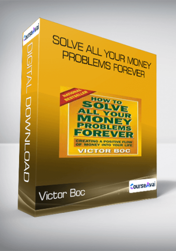 Solve All Your Money Problems Forever-Victor Boc