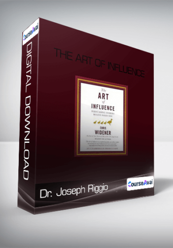 The Art Of Influence-Dr. Joseph Riggio