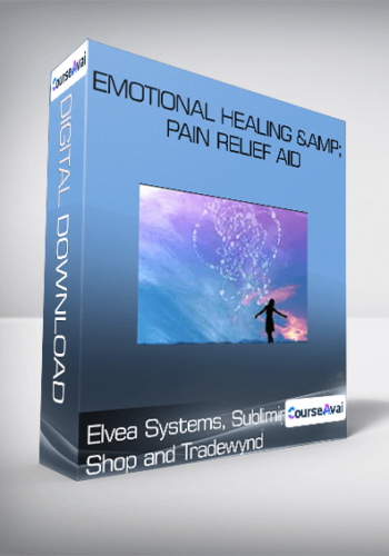 Elvea Systems, Subliminal Shop and Tradewynd - Emotional Healing & Pain Relief Aid