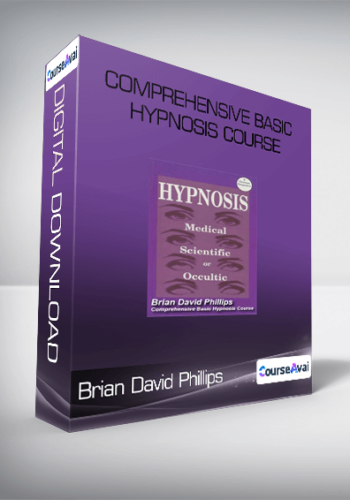 Brian David Phillips - Comprehensive Basic Hypnosis Course