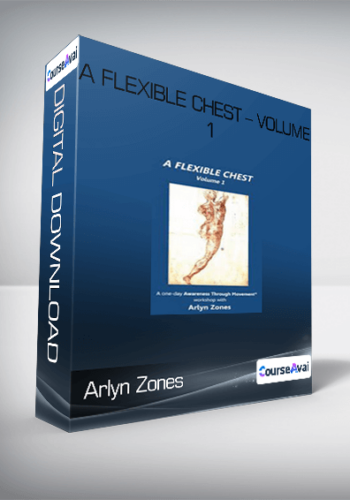Arlyn Zones - A Flexible Chest - Volume 1