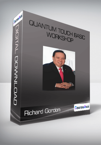 Richard Gordon- Quantum Touch Basic Workshop
