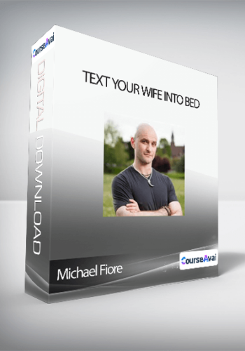 Michael Fiore – Text Your Wife Into Bed