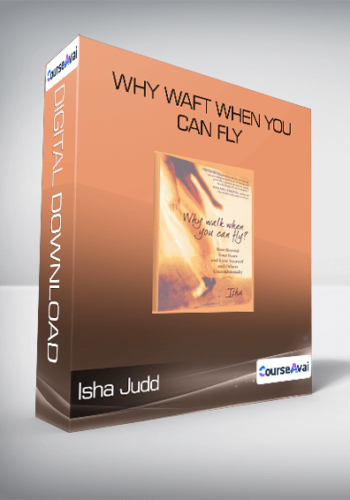 Isha Judd-Why Waft When You Can Fly