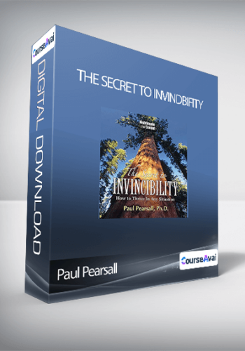 Paul Pearsall – The Secret To Invindbifity