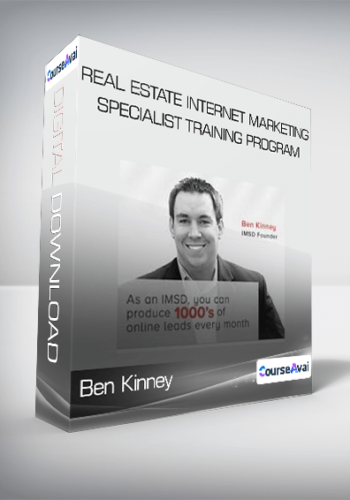 Ben Kinney – Real Estate Internet Marketing Specialist Training Program