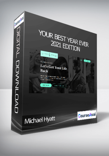 Michael Hyatt – Your Best Year Ever: 2021 Edition