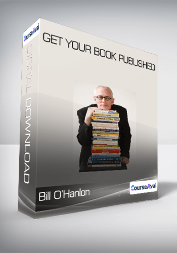 Bill O’Hanlon – Get Your Book Published