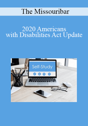 The Missouribar – 2020 Americans With Disabilities Act Update