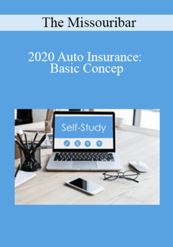 The Missouribar – 2020 Auto Insurance: Basic Concepts