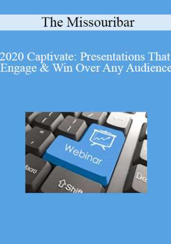 The Missouribar – 2020 Captivate: Presentations That Engage & Win Over Any Audience
