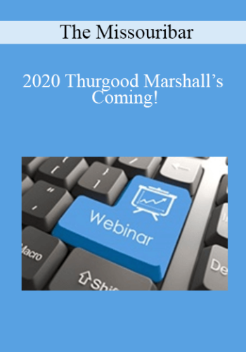 The Missouribar – 2020 Thurgood Marshall’s Coming!