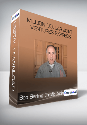 Bob Serling (Profit Alchemy) - Million Dollar Joint Ventures Express