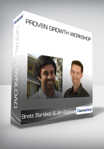 Brett Bartlett & Jim Cockrum – Proven Growth Workshop
