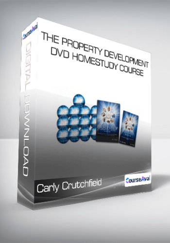 Carly Crutchfield – The Property Development DVD Homestudy Course