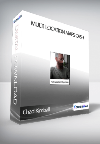 Chad Kimball – Multi Location Maps Cash