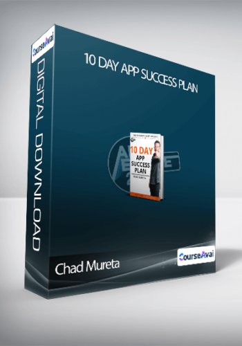 Chad Mureta – 10 Day App Success Plan
